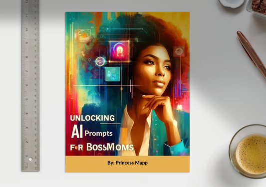 Unlocking AI Prompts for Boss Moms